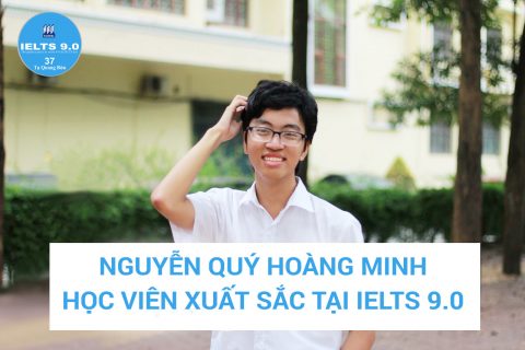 IELTS 9.0 – Nơi đào tạo những điểm 9.0 IELTS tại Việt Nam