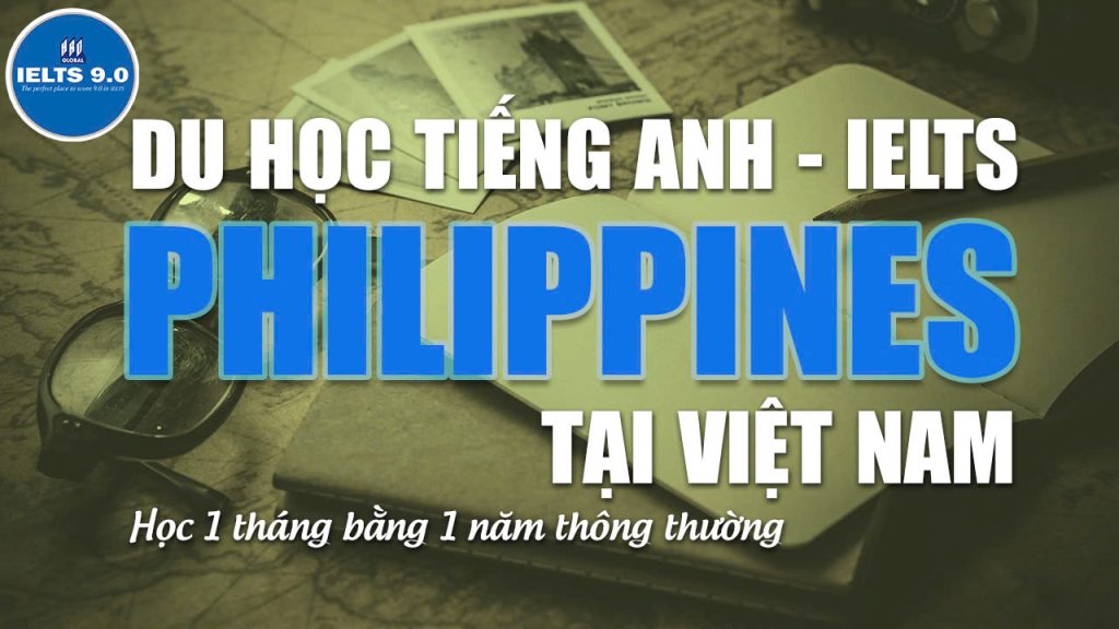 Du học tiếng Anh – IELTS 9.0 Philippines tại Việt Nam