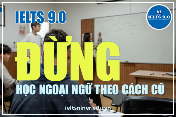 Cách học ngoại ngữ hiệu quả cao